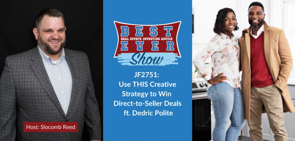 JF2751: Use THIS Creative Strategy to Win Direct-to-Seller Deals ft. Dedric Polite