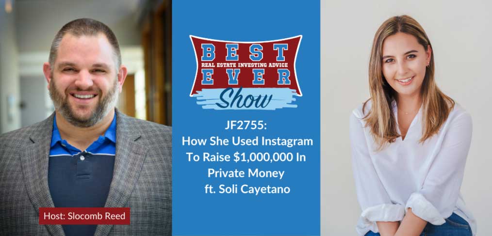 JF2755: How She Used Instagram To Raise $1,000,000 In Private Money ft. Soli Cayetano