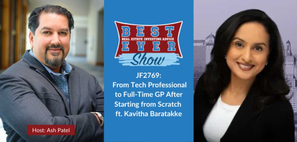 JF2769: From Tech Professional to Full-Time GP After Starting from Scratch ft. Kavitha Baratakke