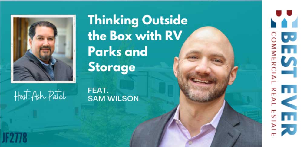 JF2778: Thinking Outside the Box with RV Parks and Storage ft. Sam Wilson