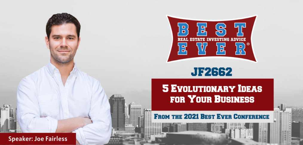 JF2662: 5 Evolutionary Ideas for Your Business with Joe Fairless