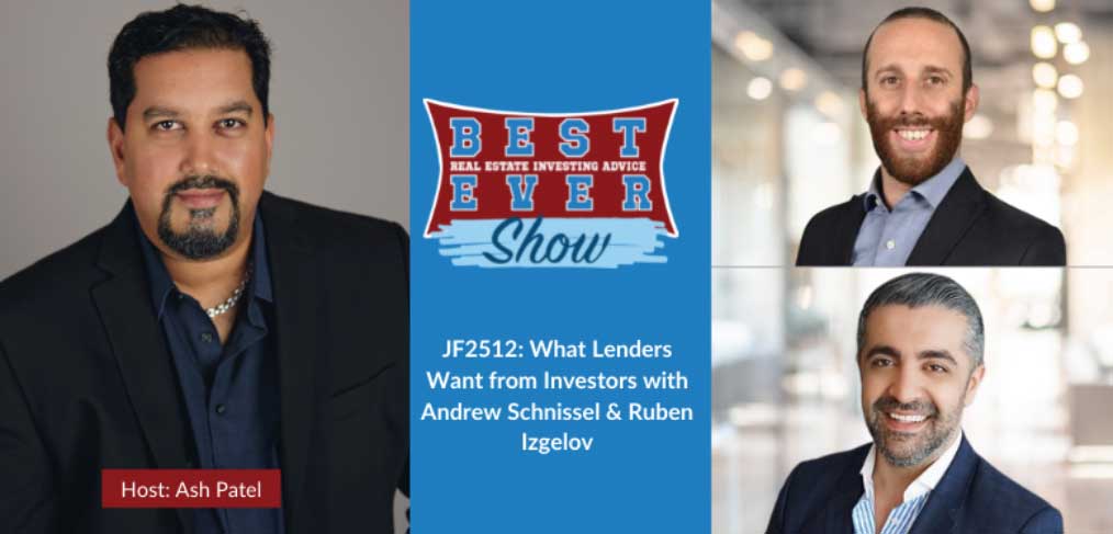 JF2512: What Lenders Want from Investors with Andrew Schnissel & Ruben Izgelov