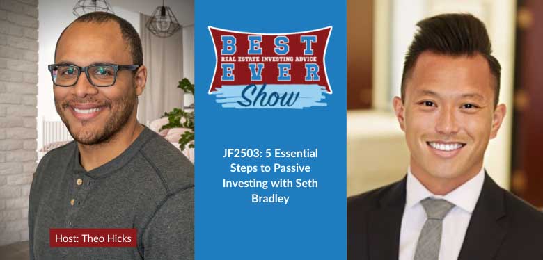 JF2503: 5 Essential Steps to Passive Investing with Seth Bradley