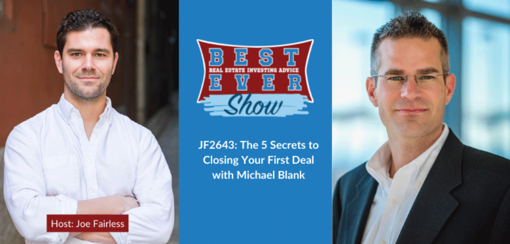 JF2643: The 5 Secrets to Closing Your First Deal with Michael Blank