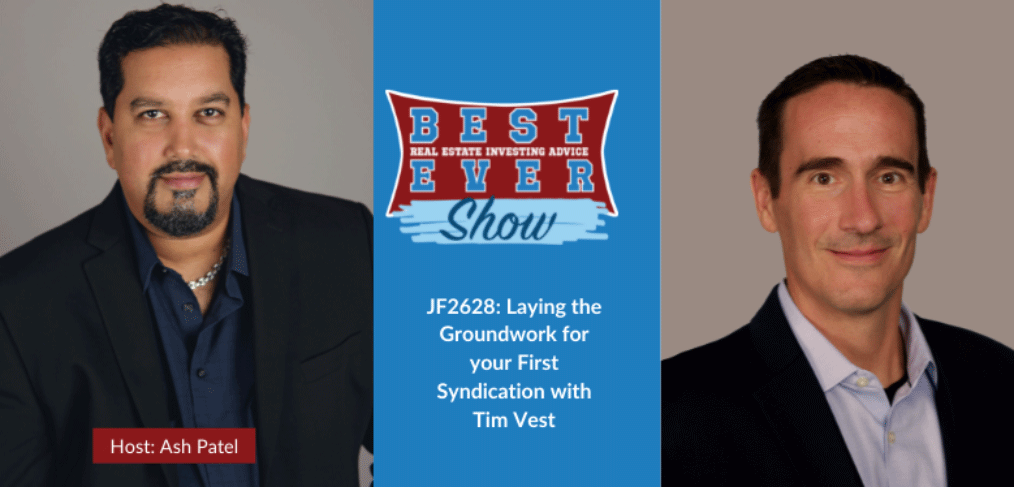 JF2628: Laying the Groundwork for your First Syndication with Tim Vest