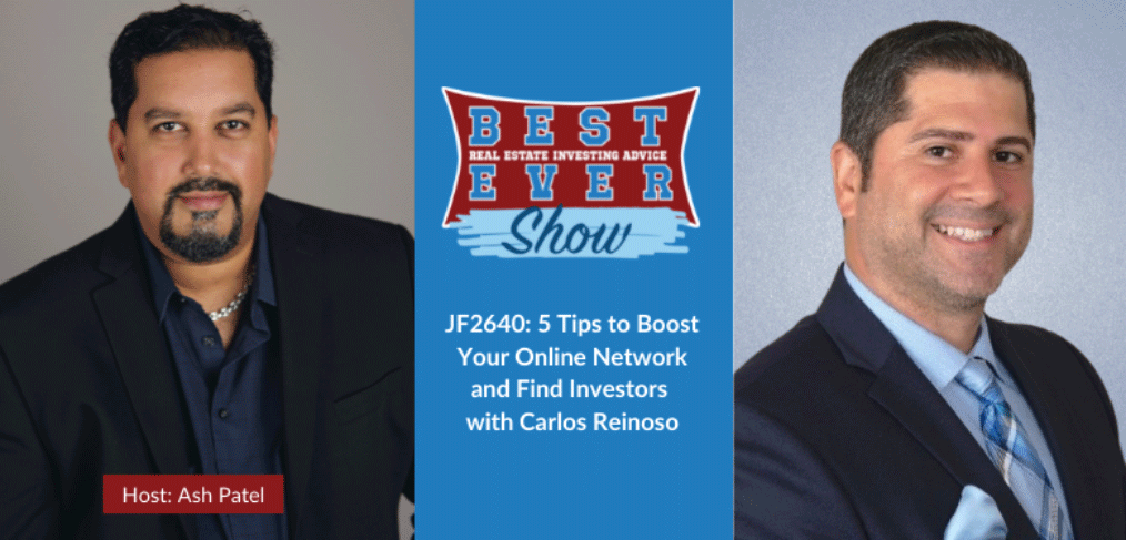 JF2640: 5 Tips to Boost Your Online Network and Find Investors with Carlos Reinoso