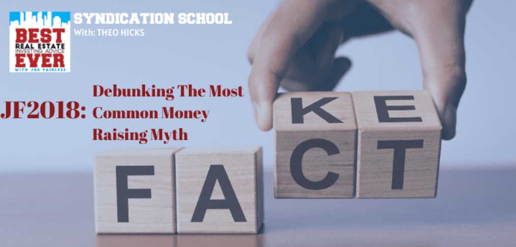 JF2018: Debunking The Most Common Money Raising Myth | Syndication School with Theo Hicks