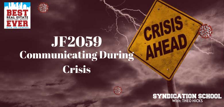 JF2059: SOS Approach to Managing Your Investment During Coronavirus Part 2 | Syndication School with Theo Hicks