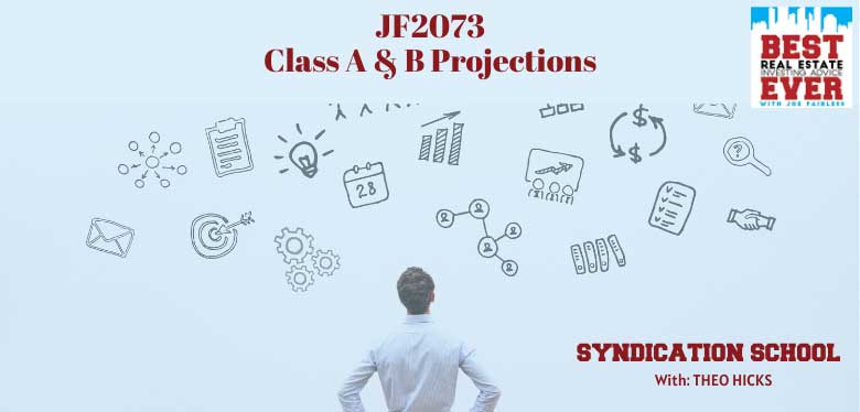 JF2073: How To Calculate Class A and B Return Projections | Syndication School with Theo Hicks