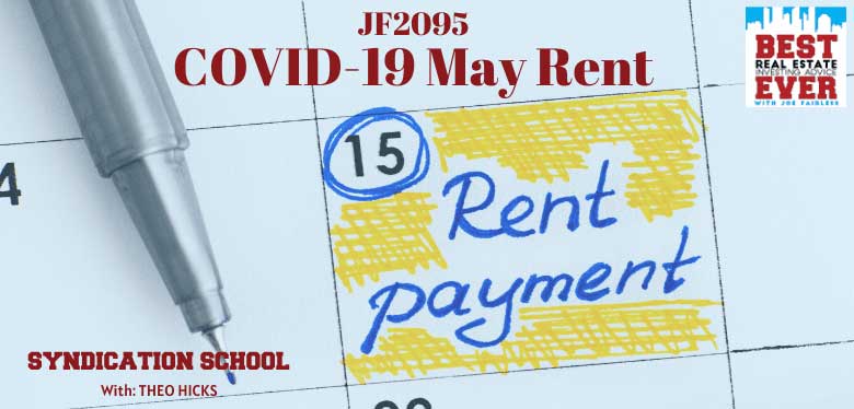 JF2095: Coronavirus Impacts On May 2020 Rent | Syndication School with Theo Hicks