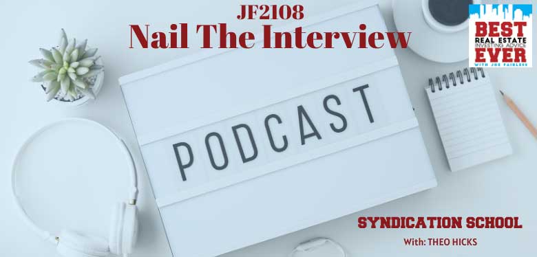 JF2108: Tips To Nail Your Podcast Interview | Syndication School with Theo Hicks