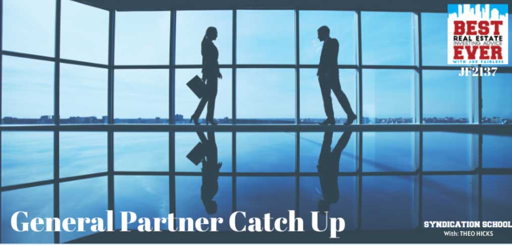 JF2137: The Two Types of General Partner Catch Ups | Syndication School with Theo Hicks