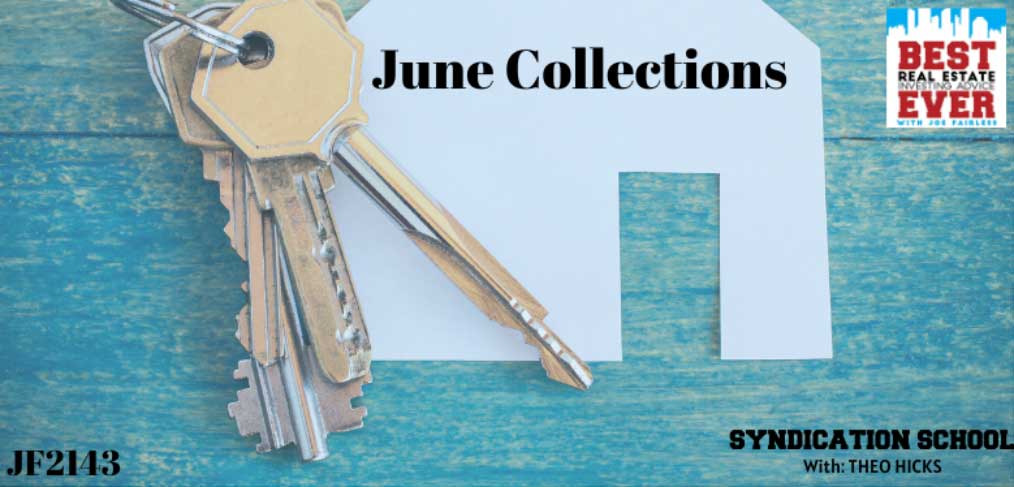 JF2143: COVID-19 June Rent Collections | Syndication School with Theo Hicks