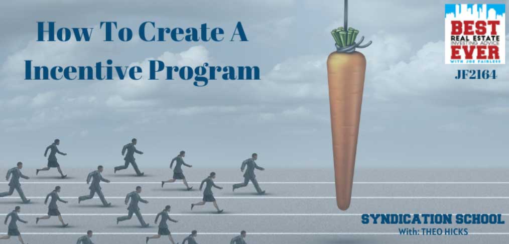 JF2164: Tips for Creating A Compelling Property Management Incentives Program | Syndication School with Theo Hicks