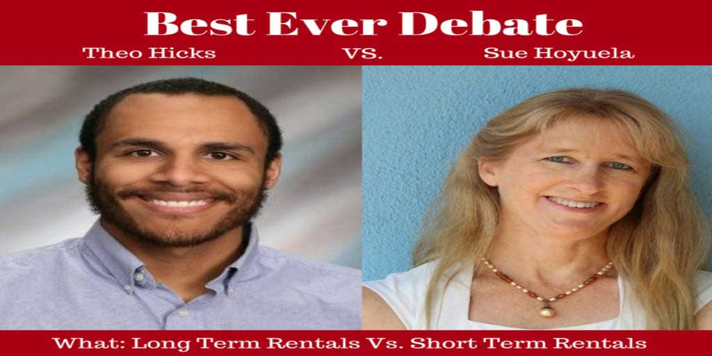 JF1396: Debate 01: Long Term Rentals Vs. Short Term Rentals with Theo Hicks and Sue Hoyuela