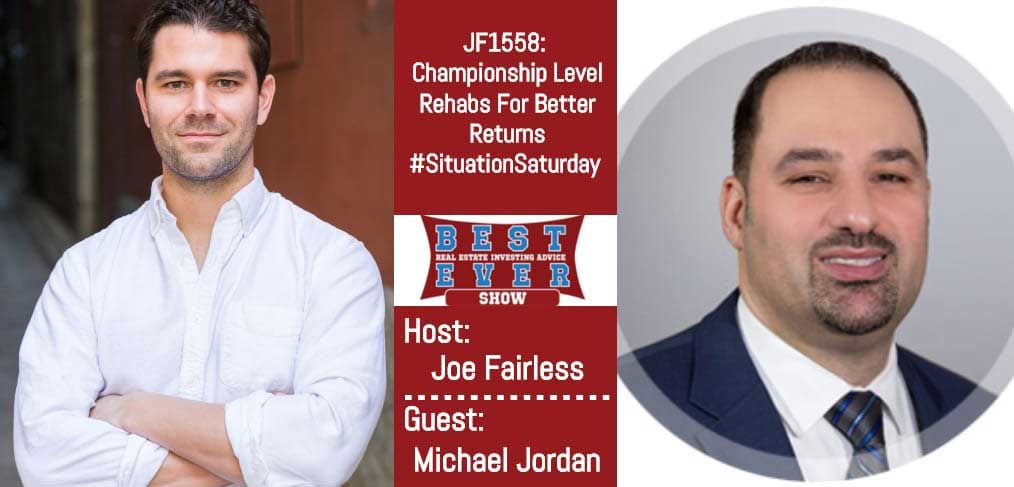 JF1558: Championship Level Rehabs For Better Returns #SituationSaturday with Michael Jordan