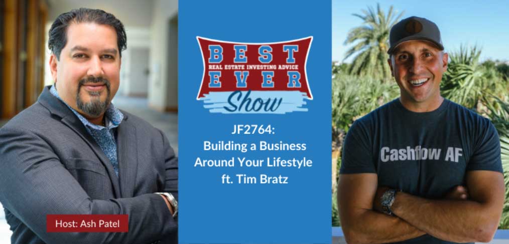 JF2764: Building a Business Around Your Lifestyle ft. Tim Bratz