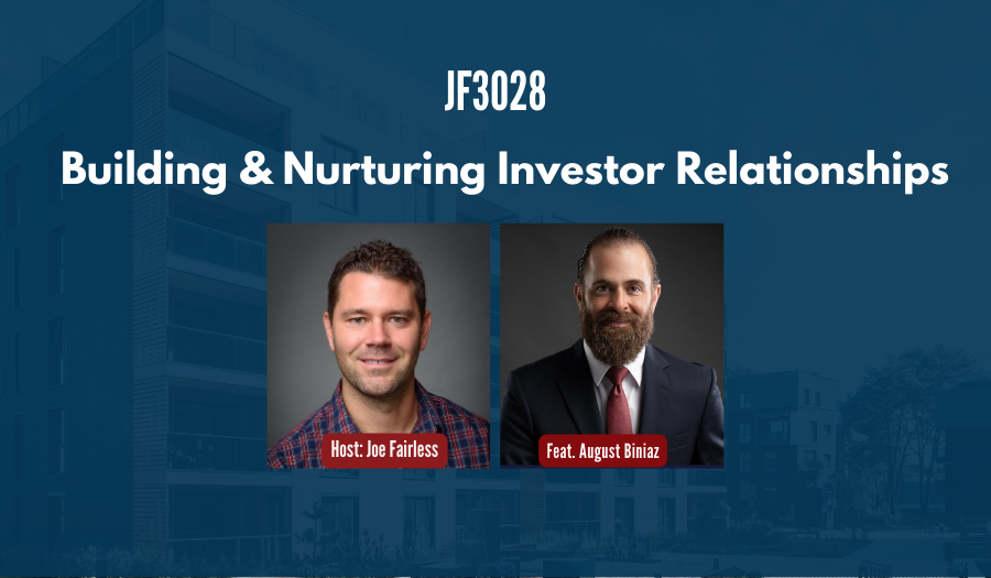 JF3028: Building & Nurturing Investor Relationships ft. August Biniaz