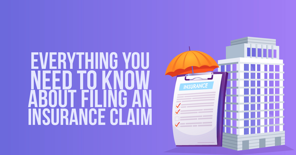 Everything You Need to Know About Filing an Insurance Claim