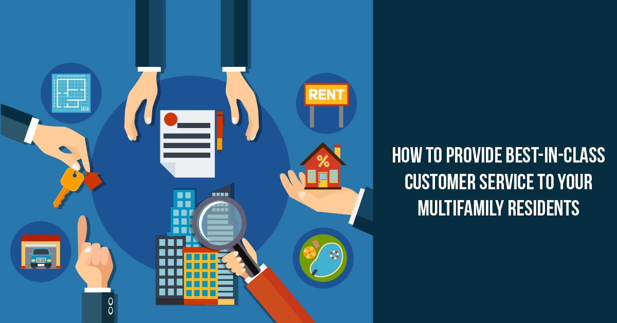 How to Provide Best-In-Class Customer Service to Your Multifamily Residents