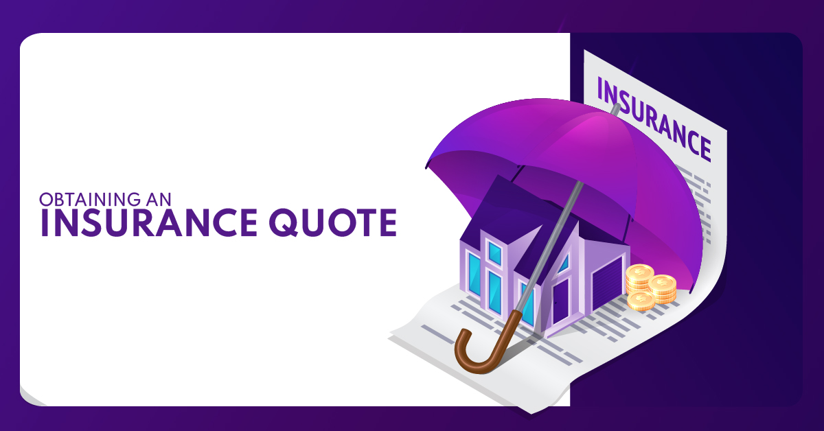 Obtaining an Insurance Quote – 8 Things to Consider