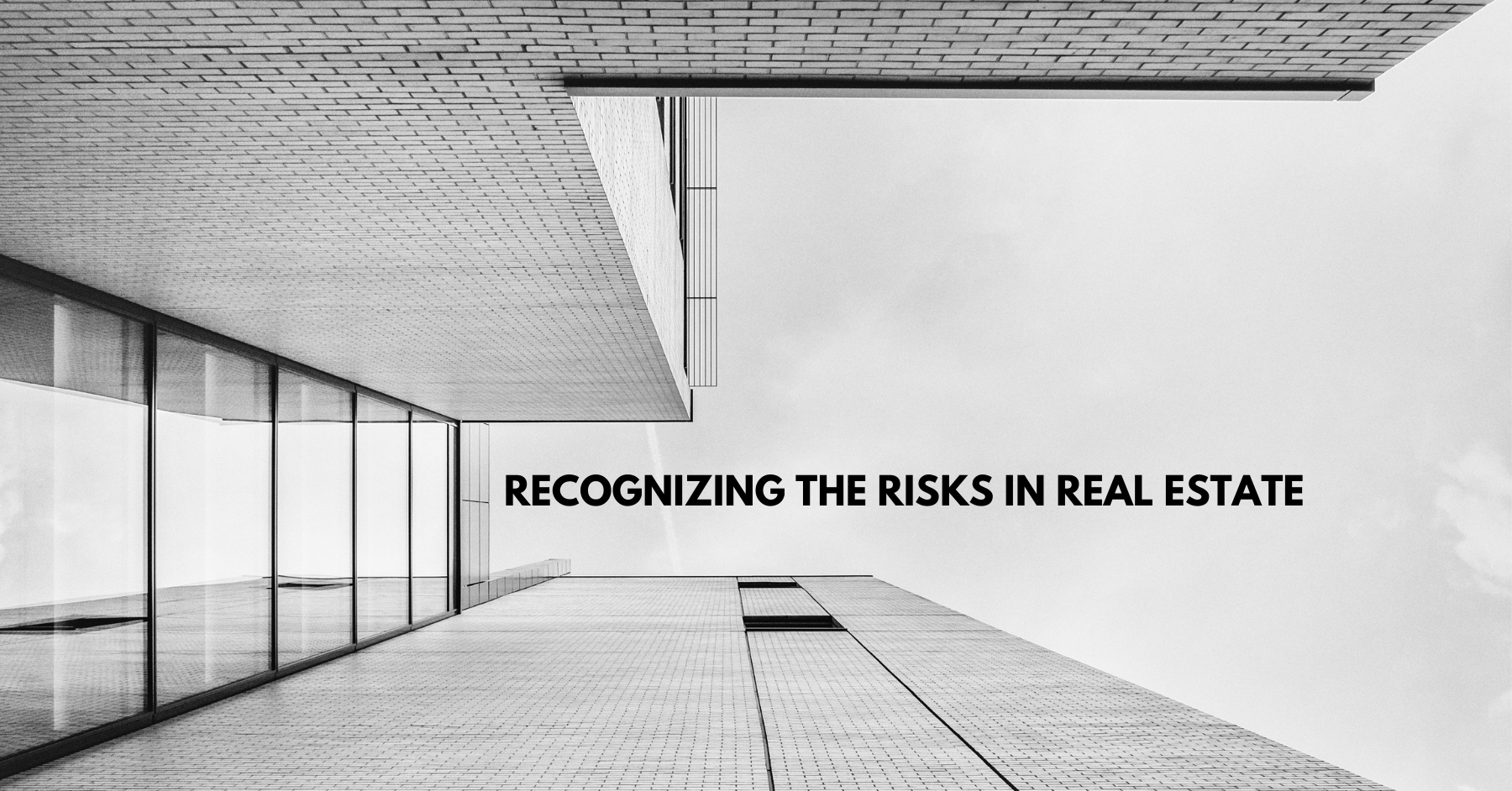 Recognizing the Risks in Real Estate