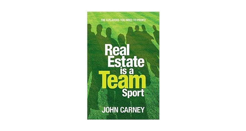 Real Estate Is a Team Sport by John Carney: BOOK REVIEW