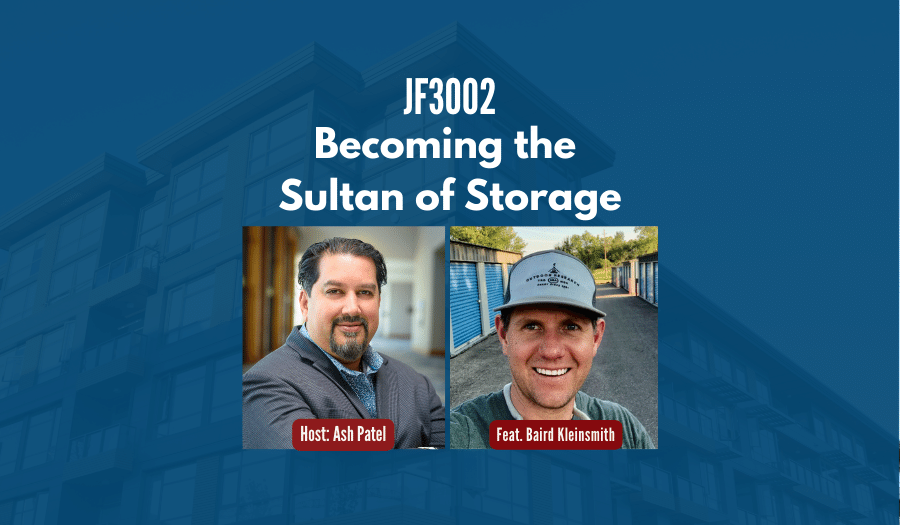 JF3106: Becoming the Sultan of Storage ft. Baird Kleinsmith