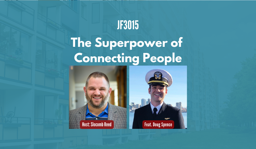 JF3015: The Superpower of Connecting People ft. Doug Spence