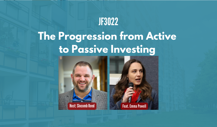 JF3022: The Progression from Active to Passive Investing ft. Emma Powell