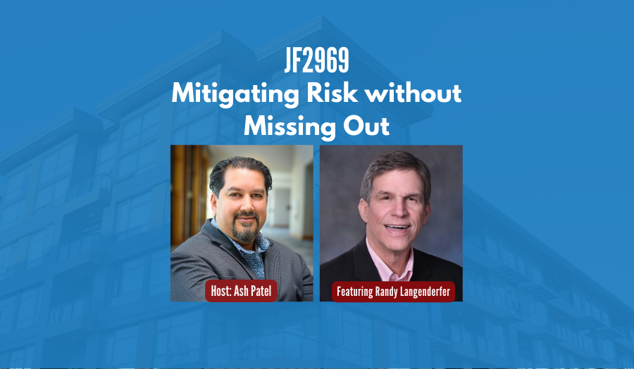 JF2969: Mitigating Risk without Missing Out ft. Randy Langenderfer