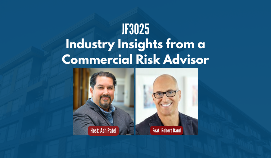 JF3025: Industry Insights from a Commercial Risk Advisor ft. Robert Band