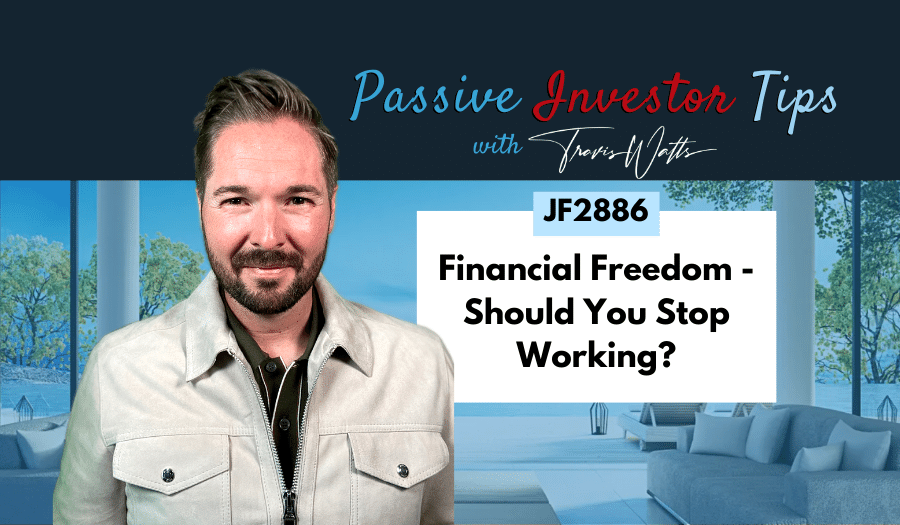 JF2886: The 4 Pillars to Financial Independence | Passive Investor Tip